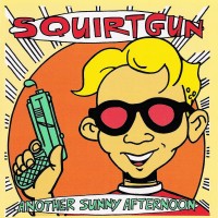 Purchase Squirtgun - Another Sunny Afternoon