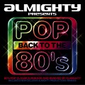 Buy VA - Almighty Presents: Pop Back To The 80's CD1 Mp3 Download