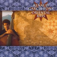 Purchase Renaud Garcia-Fons - Oriental Bass