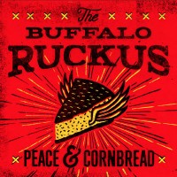 Purchase The Buffalo Ruckus - Peace & Cornbread