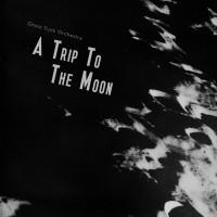 Purchase Ghost Funk Orchestra - A Trip To The Moon