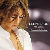 Purchase Celine Dion - My Love Essential Collection