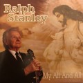 Buy Ralph Stanley - My All And All Mp3 Download