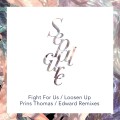 Buy Sepalcure - Fight For Us / Loosen Up (Remixes) (EP) Mp3 Download