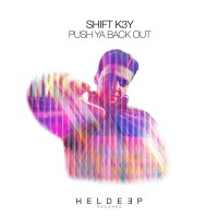 Purchase Shift K3Y - Push Ya Back Out (CDS)