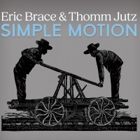 Purchase Eric Brace & Thomm Jutz - Simple Motion