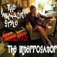 Purchase The Paranoid Style - The Interrogator
