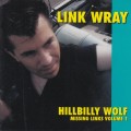 Buy Link Wray - Missing Links Vol. 1: Hillbilly Wolf Mp3 Download