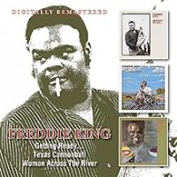 Purchase Freddie King - Getting Ready... / Texas Cannonball / Woman Across The River
