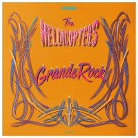 Purchase The Hellacopters - Grande Rock Revisited