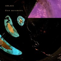 Purchase Aglaia - Slow Movements