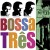 Buy Bossa Tres - Bottles Mp3 Download