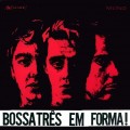 Buy Bossa Tres - Em Forma! (Vinyl) Mp3 Download