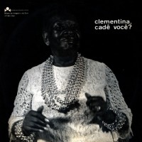 Purchase Clementina De Jesus - Clementina, Cade Voce? (Vinyl)
