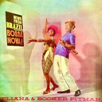 Purchase Eliana Pittman - News From Brazil - Bossa Nova! (Remastered 2013)