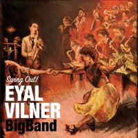 Purchase Eyal Vilner Big Band - Swing Out!