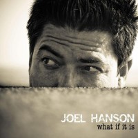 Purchase Joel Hanson - What If It Is