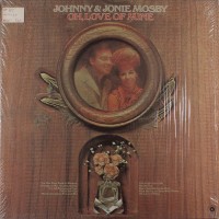 Purchase Johnny & Jonie Mosby - Oh Love Of Mine (Vinyl)