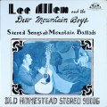 Buy Lee Allen And The Dew Mountain Boys - Sacred Songs And Mountain Ballads (Vinyl) Mp3 Download