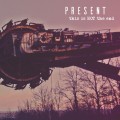 Buy Present - This Is Not The End Mp3 Download