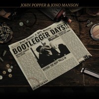 Purchase John Popper & Jono Manson - Bootlegger Days!!