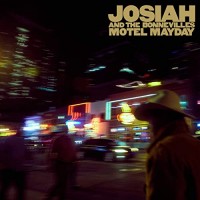 Purchase Josiah & The Bonnevilles - Motel Mayday