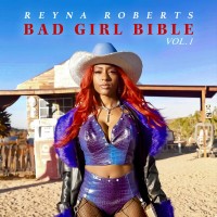 Purchase Reyna Roberts - Bad Girl Bible Vol. 1