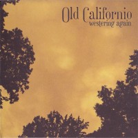 Purchase Old Californio - Westering Again