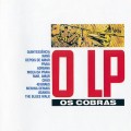 Buy Os Cobras - O LP (Vinyl) Mp3 Download