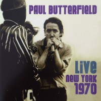 Purchase Paul Butterfield - Live New York 1970 CD2