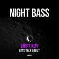 Buy Shift K3Y - Lets Talk About (CDS) Mp3 Download