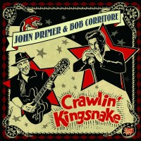 Purchase John Primer & Bob Corritore - Crawlin' Kingsnake