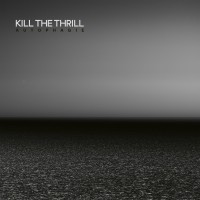 Purchase Kill The Thrill - Autophagie
