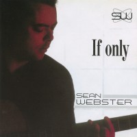Purchase Sean Webster Band - If Only