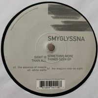 Purchase Smyglyssna - Sight Is Something More Than All Things Seen (EP) (Vinyl)