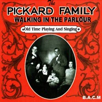 Purchase The Pickard Family - Walking In The Parlour