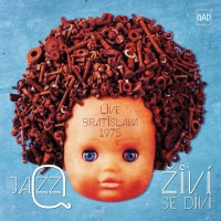 Purchase Jazz Q - Živí Se Div​í​: Live In Bratislava 1975