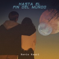 Purchase Kevin Kaarl - Hasta El Fin Del Mundo