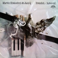 Purchase Martin Kratochvil & Jazz Q - Hvězdoň / Asteroid