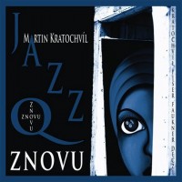 Purchase Martin Kratochvil & Jazz Q - Znovu