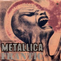 Purchase Metallica - Frantic Elektra Studio Live CD1