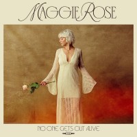 Purchase Maggie Rose - No One Gets Out Alive
