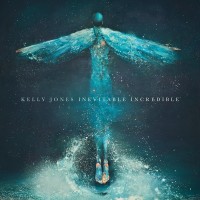 Purchase Kelly Jones - Inevitable Incredible
