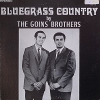 Purchase The Goins Brothers - Bluegrass Country (Vinyl)