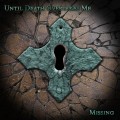 Buy Until Death Overtakes Me - Missing Mp3 Download