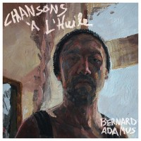 Purchase Bernard Adamus - Chansons À L'huile