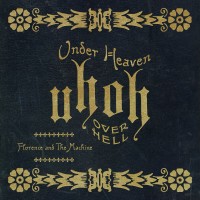 Purchase Florence + The Machine - Under Heaven Over Hell