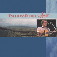 Purchase Paddy Reilly - Paddy Reilly Now