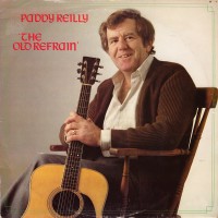Purchase Paddy Reilly - The Old Refrain (Vinyl)