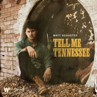 Purchase Matt Schuster - Tell Me Tennessee (CDS)